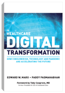 Healthcare Digital transformation Book by Paddy Padmanabhan and Ed Marx