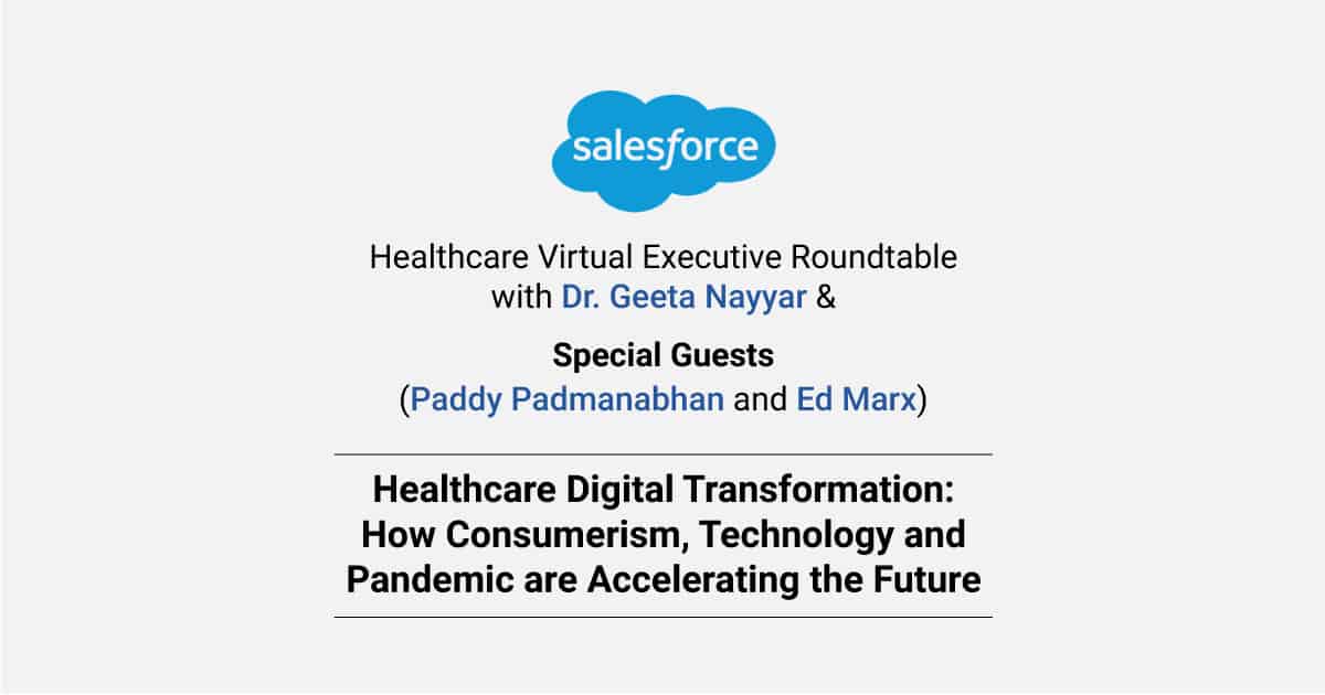 Salesforce-Healthcare-Virtual-Executive-Roundtable-with-Dr.-Geeta-Nayyar-thumbnail