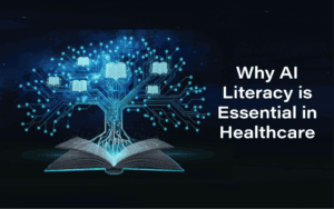 How to Build AI Literacy Programs in Healthcare Organizations